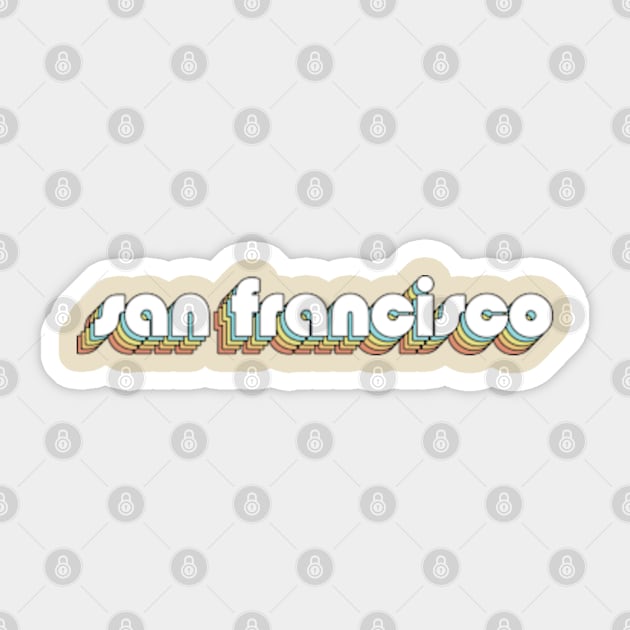 San Francisco - Retro Rainbow Typography Faded Style Sticker by Paxnotods